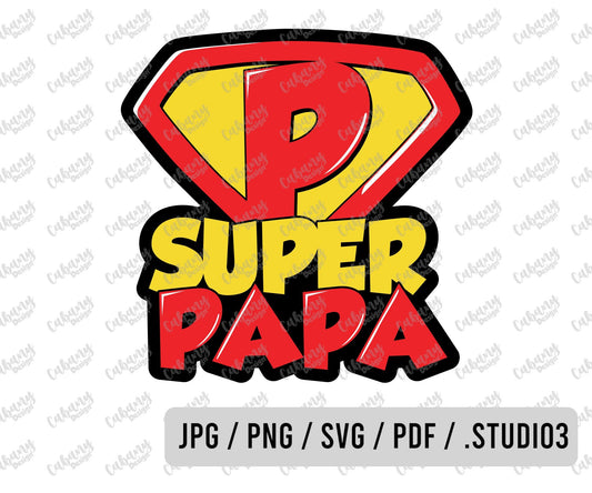 Super Papa SVG - Super Papa PNG - Superpapa